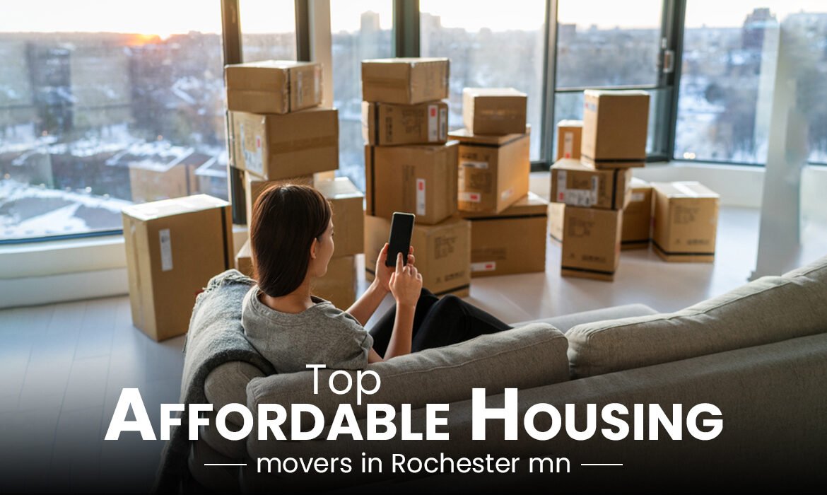 Top Affordable Housing Movers in Rochester, MN | Save Today
