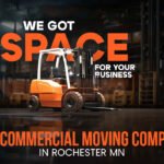 Top commercial moving company in Rochester MN