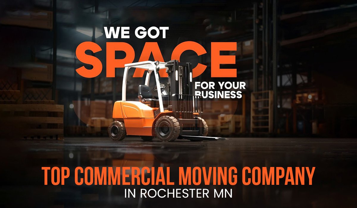 Top Commercial Moving Company in Rochester, MN | Fast & Reliable