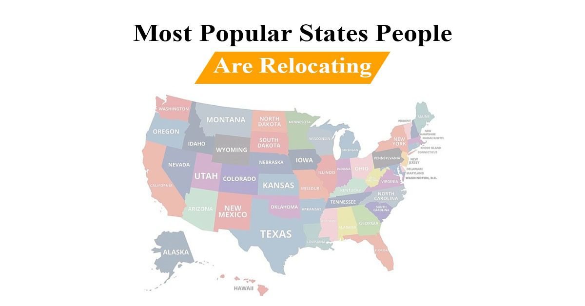 America on the Move: The Most Popular States People Are Relocating To