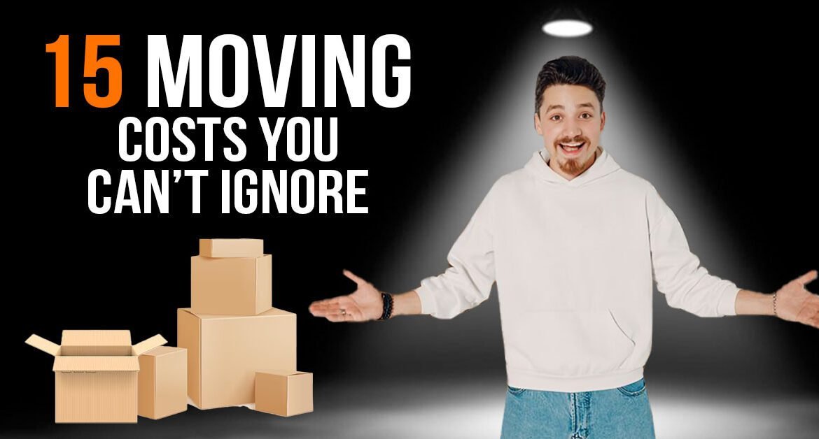 15 Moving Costs You Can’t Ignore When Relocating in the USA