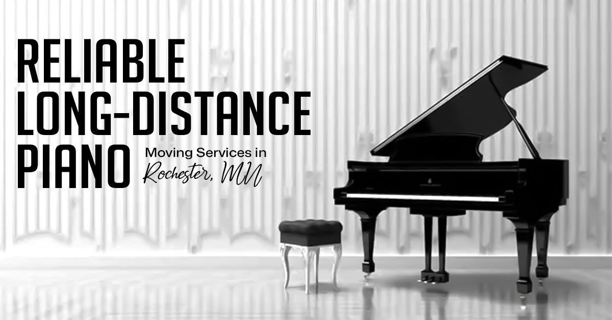 Reliable Long-Distance Piano Moving Services in Rochester, MN
