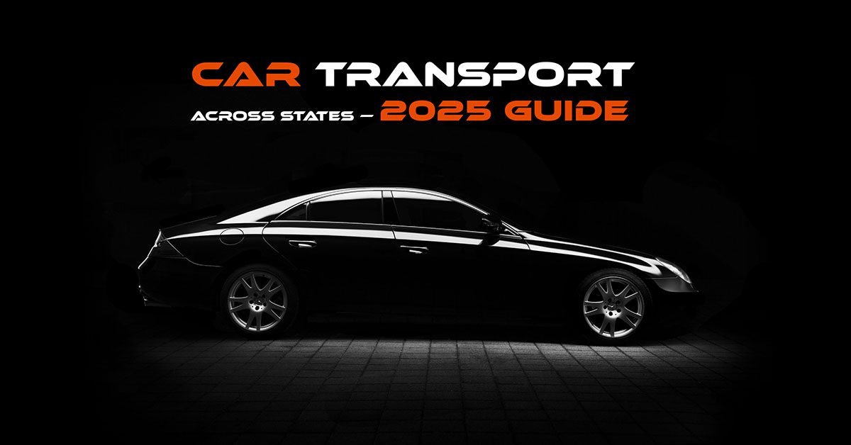 Move Smart USA: Your Complete Guide to Car Transport Across States — 2025 Guide