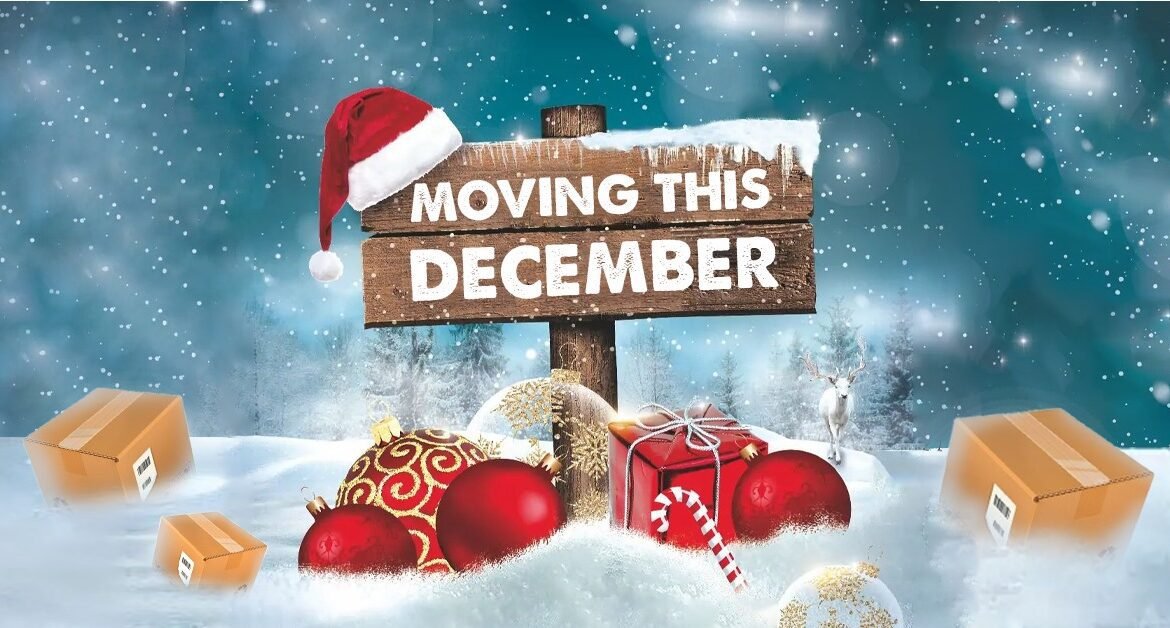 Moving This December? Christmas Relocation Tips You Need to Know
