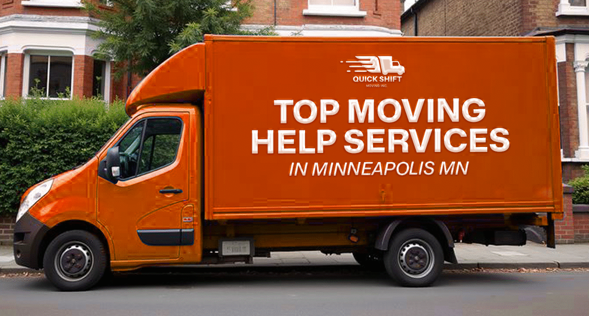 The Top Moving Help Services in Minneapolis, MN: The Full Guide to the Stress-free Relocation.