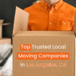 Top Trusted Local Moving Companies in Los Angeles CA