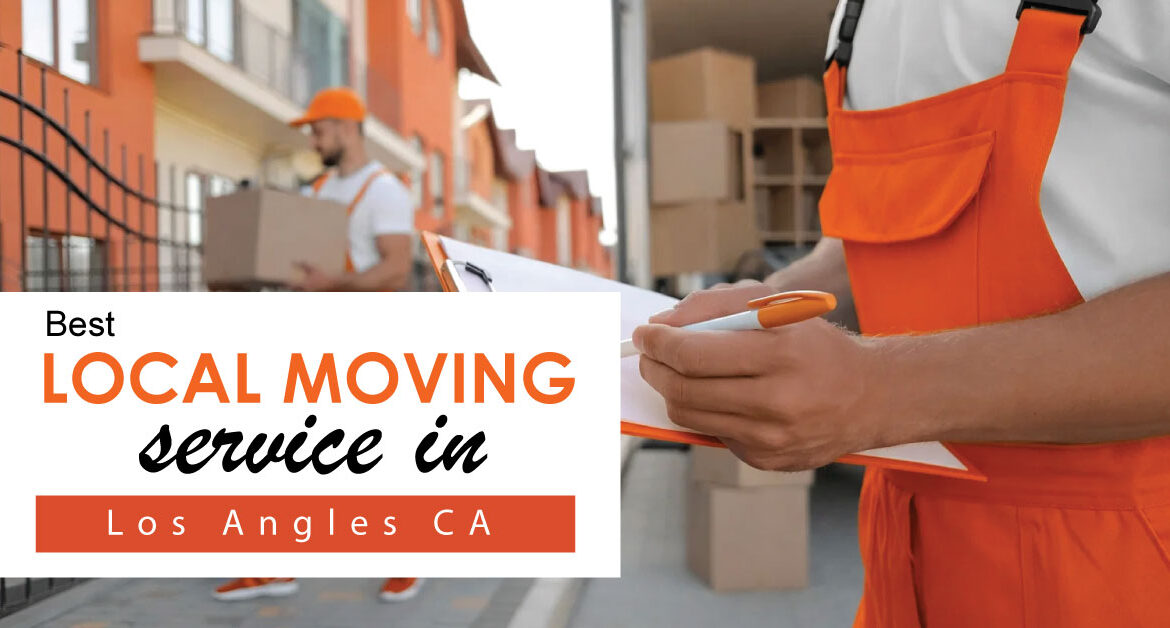 Best Local Moving Services in Los Angeles, CA (2026 Guide)