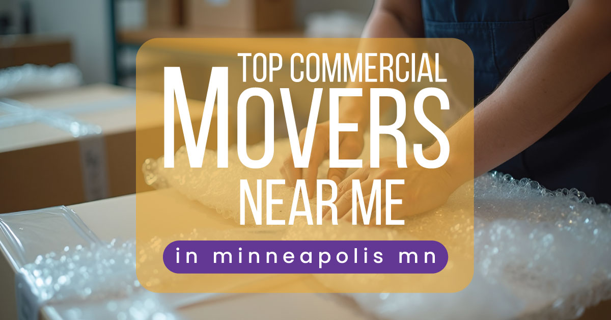 Top Commercial Movers Near Me in Minneapolis MN