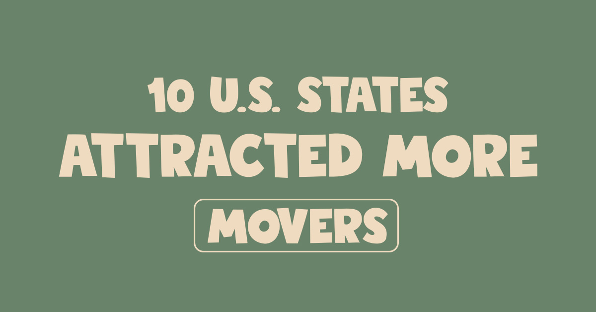 10 U.S. States Attracted More Movers