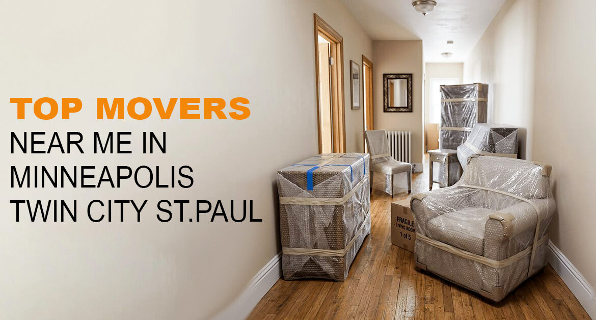 Top Movers Near Me in Minneapolis & Twin Cities (St. Paul) – Complete Guide
