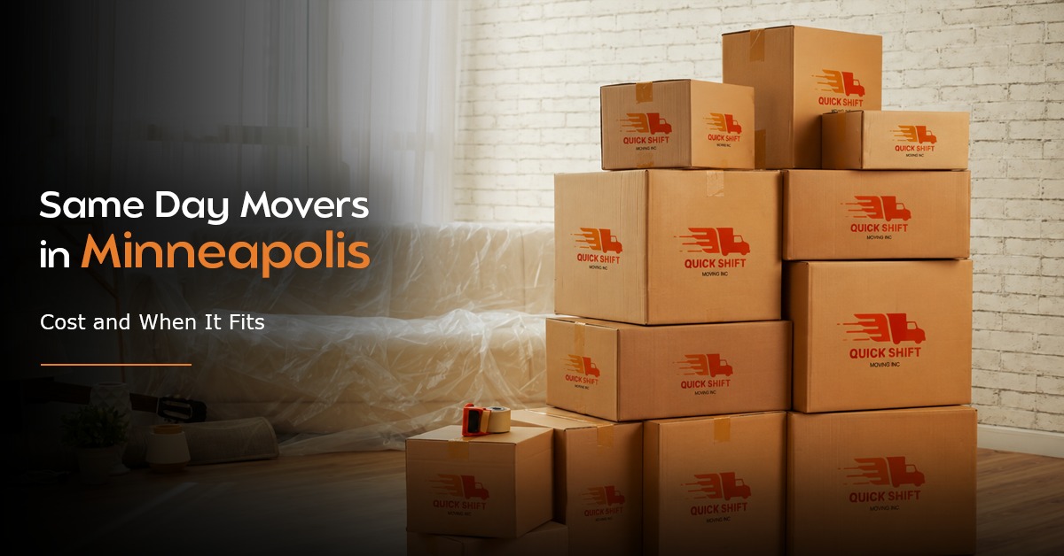 Same Day Movers in Minneapolis Cost and When It Fits